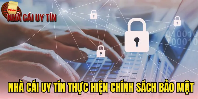 Cam kết chính sách bảo mật từ nhà cái