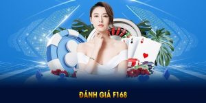 Đánh Giá F168 - Sự Lựa Chọn Hàng Đầu Cho Game Thủ Việt