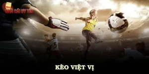 Kèo Việt Vị Là Gì? Cách Bắt Kèo Chuẩn Và Mẹo Chơi Hiệu Quả