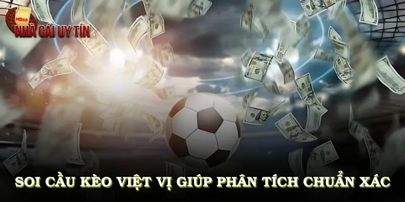 Soi cầu kèo việt vị giúp bạn phân tích trận đấu chuẩn xác và tăng tỷ lệ thắng cược